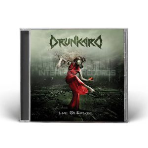 CD - Drunkard - Like Sin Explode