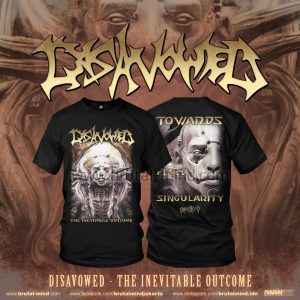 T-SHIRT – DISAVOWED – THE INEVITABLE OUTCOME