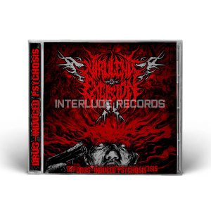 CD - VIRULENT EXCISION - Drug-Induced Psychosis
