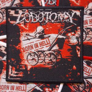 LOBOTOMY (SE) - Born In Hell WOVEN PATCH
