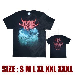 TSHIRT - PUTRID WOMB - Until The Bubbles Stop