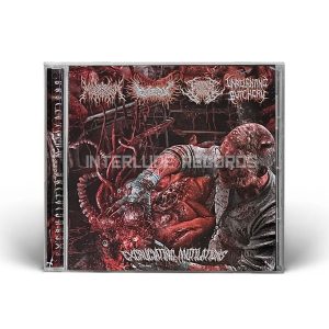 CD - MURAMASA/GOREPOT/GANGRENOUS FLESH CONSUMPTION/UNRELENTING BUTCHERY - Excruciating Mutilations split