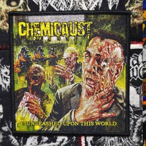 CHEMICAUST (US) - Unleashed upon This World WOVEN PATCH