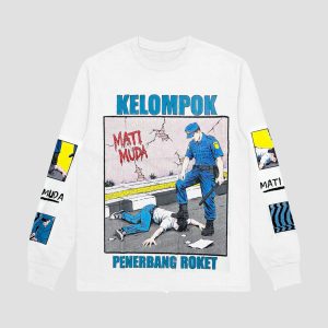 LONGSLEEVE - KELOMPOK PENERBANG ROKET - MATI MUDA - WHITE