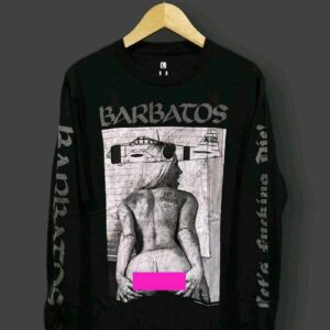 LONGSLEEVE - BARBATOS - Let's Fucking Die